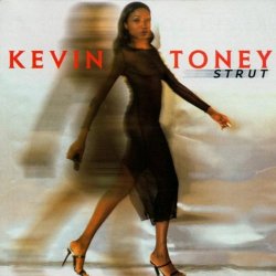 Kevin Toney - Strut (2001)