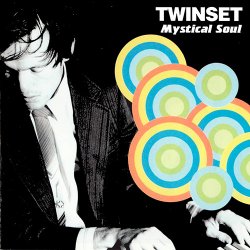 Twinset - Mystical Soul (2005)