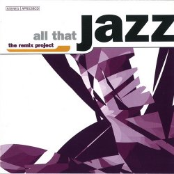 All That Jazz: The Remix Project (1998)