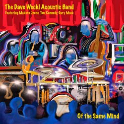The Dave Weckl Acoustic Band - Of The Same Mind (2014)
