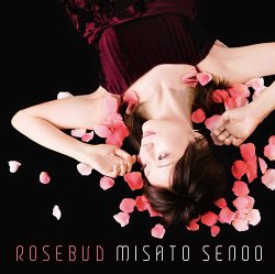 Misato Senoo - Rosebud (2008)