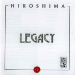 Hiroshima - Legacy (2009)