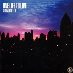 Shinobu Ito - One Life To Live (2001)