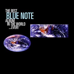 The Best Blue Note Album In The World Ever (1999)