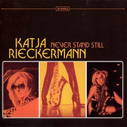 Katja Rieckermann - Never Stand Still (2015)