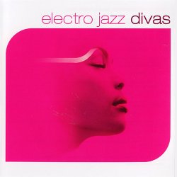 Electro Jazz Divas (2004)