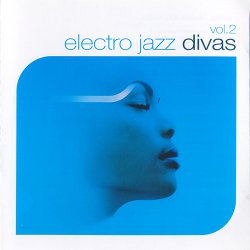 Electro Jazz Divas Vol. 2 (2005)