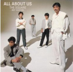 T-Square - All About Us [Best Selection] (1984)