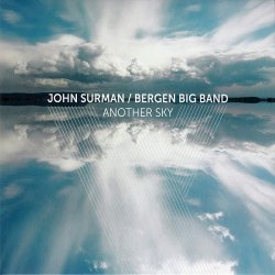 John Surman & Bergen Big Band - Another Sky (2014)