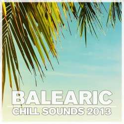 Balearic Chill Sounds (2013)