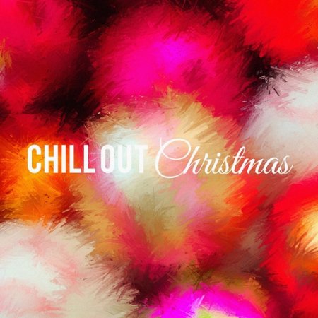 VA - Chill out Christmas (2015)
