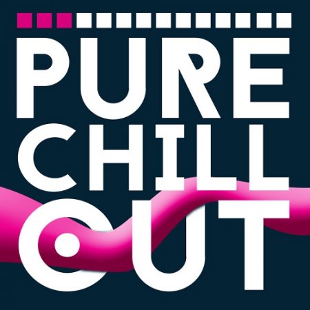 VA - Pure Chill Out (2015)