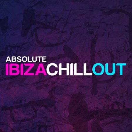 VA - Absolute Ibiza Chill Out (2015)