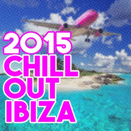 VA - 2015 Chill out Ibiza (2015)