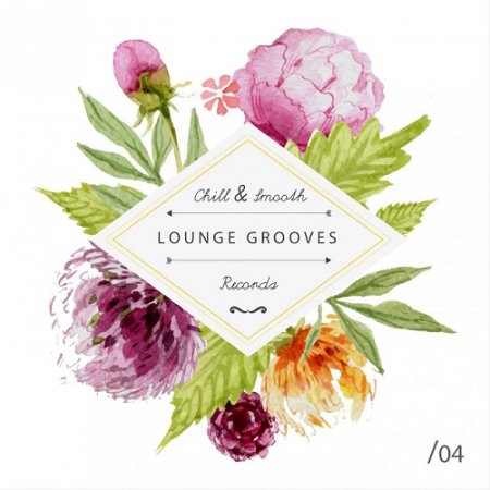 VA - Lounge Grooves Vol 4 (2015)