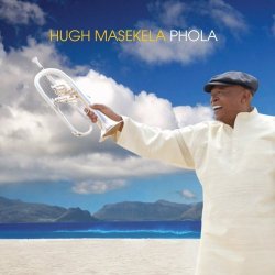 Hugh Masekela - Phola (2009)