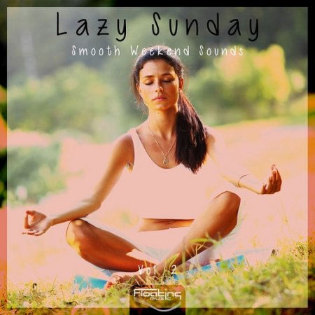 VA - Lazy Sunday Smooth Weekend Sounds Vol 2 (2015)