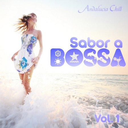 VA - Andalucia Chill Sabor a Bossa Bossa Flavour Vol 1 (2015)