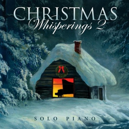 VA - Christmas Whisperings 2 Solo Piano (2015)