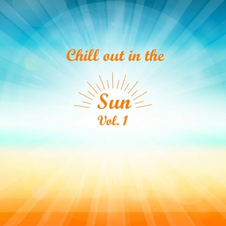 VA - Chill out in the Sun Vol 1 (2015)