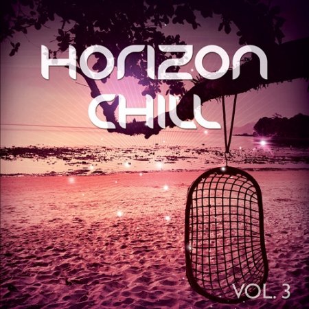 VA - Horizon Chill Vol 3 Relaxed Chill Out and Ambient Moods (2015)