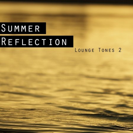 VA - Summer Reflection Lounge Tones 2 (2015)