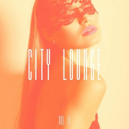 VA - City Lounge Vol 2 (2015)