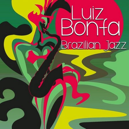 Luiz Bonfa - Brazilian Jazz (2015)Luiz Bonfa - Brazilian Jazz (2015)