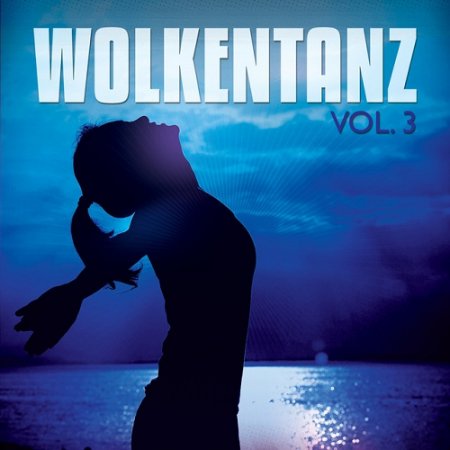 VA - Wolkentanz Vol 3 Freudiges Relaxen Hupfen and Springen (2015)