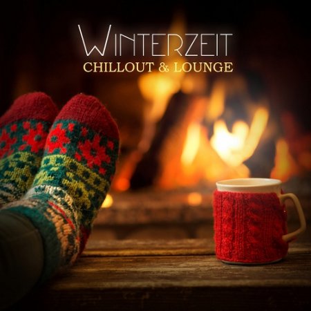 VA - Winterzeit Chillout and Lounge (2015)