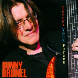 Bunny Brunel - Invent Your Future (2015)