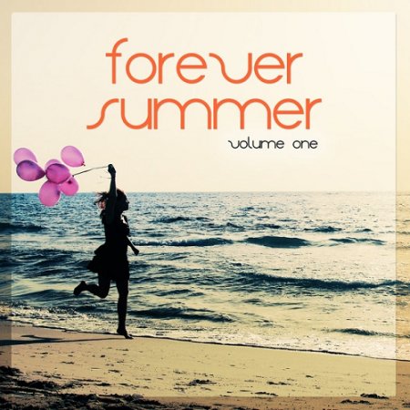 VA - Forever Summer Vol 1 Summer Chilling Grooves (2015)
