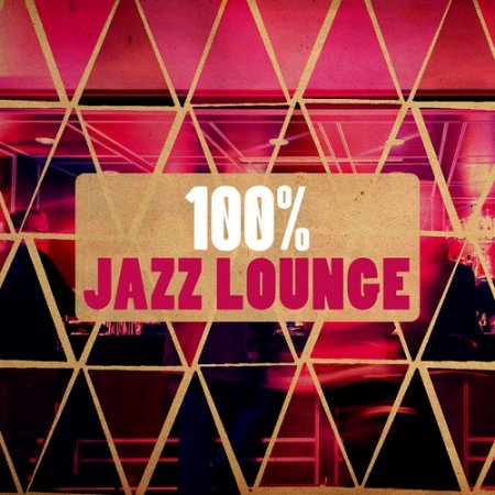 VA - 100% Jazz Lounge (2015)