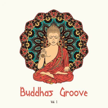 VA - Buddha Grooves Vol 1 (2015)