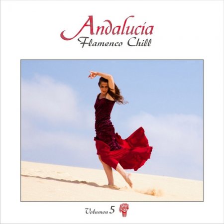 VA - Andalucia Flamenco Chill Vol 5 (2015)