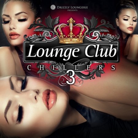 VA - Lounge Club Chillers Vol 3 (2015)