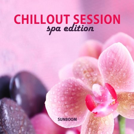 VA - Chillout Session SPA Edition (2015)
