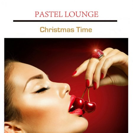 VA - Pastel Lounge Christmas Time (2015)