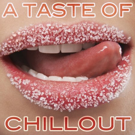 VA - A Taste of Chillout (2015)