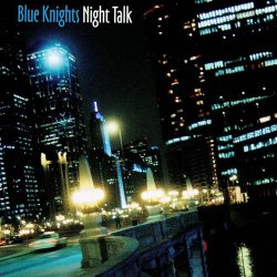 Blue Knights - Night Talk (2000)