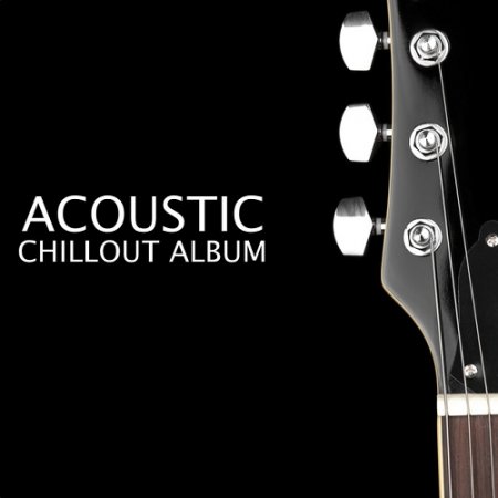 VA - Acoustic Chillout Album (2015)
