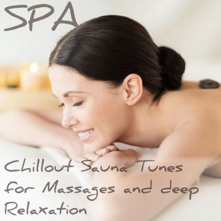 VA - Chillout Tunes for Massages and Deep Relaxation (2015)