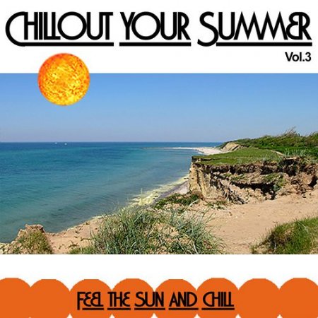 VA - Chillout your Summer Vol 3 (2015)