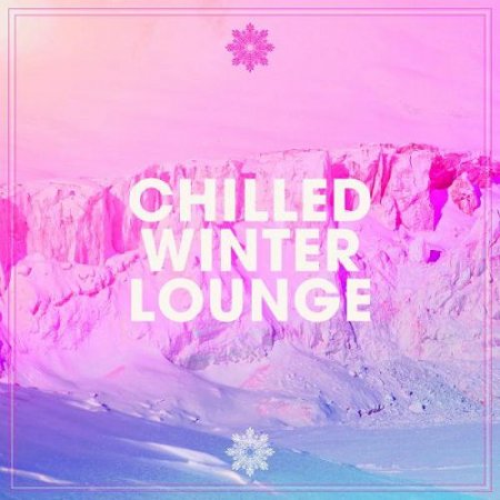 VA - Chilled Winter Lounge (2015)