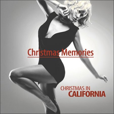 VA - Christmas Memories Christmas in California (2015)