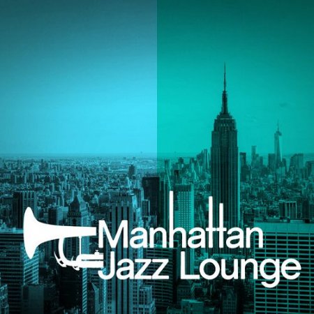 VA - Manhattan Jazz Lounge (2015)