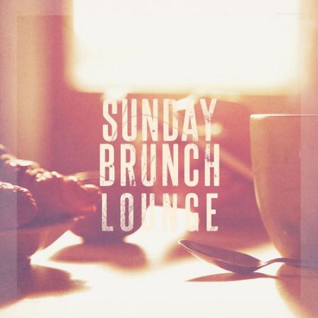 VA - Sunday Brunch Lounge Chilled Jazzy Weekend Lounge (2015)
