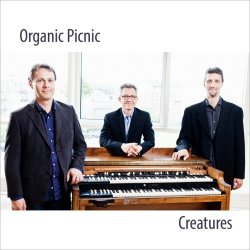 Organic Picnic - Creatures (2015)