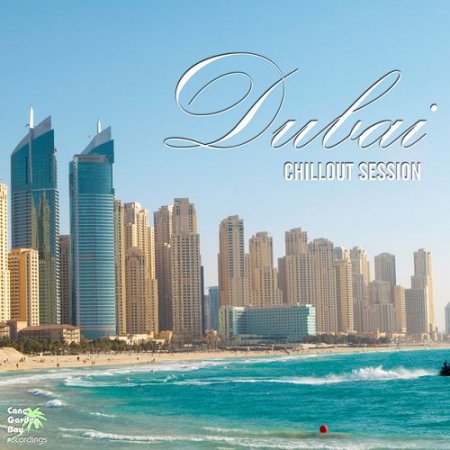 VA - Dubai Chillout Session (2015)