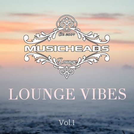 VA - Lounge Vibes Volume 1 (2016)
